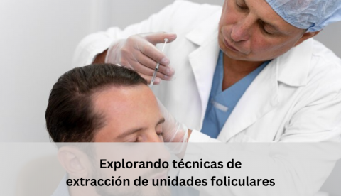 extracción de unidades foliculares