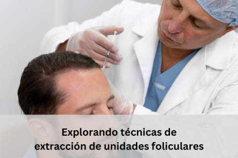 extracción de unidades foliculares